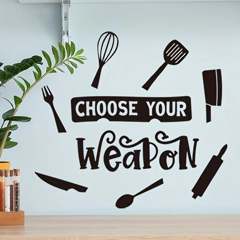 Choose Your Weapon – Beautiful Kitchen Wall Decal