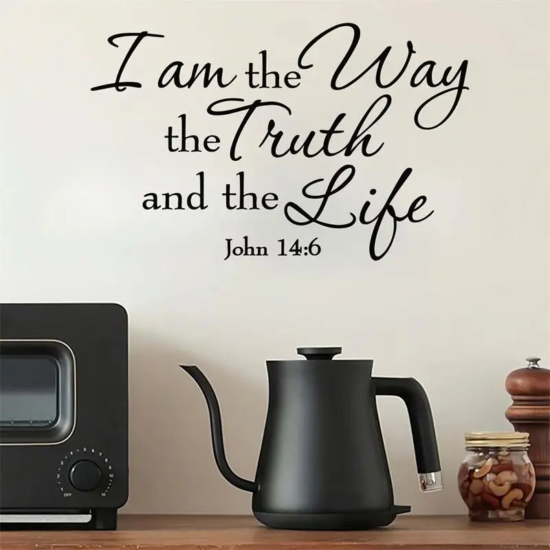 John 14:6 I am the Way the truth and the life – Christian Wall Decal