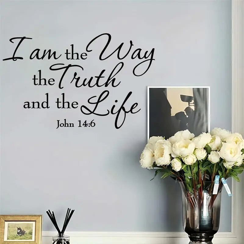 John 14:6 I am the Way the truth and the life – Christian Wall Decal