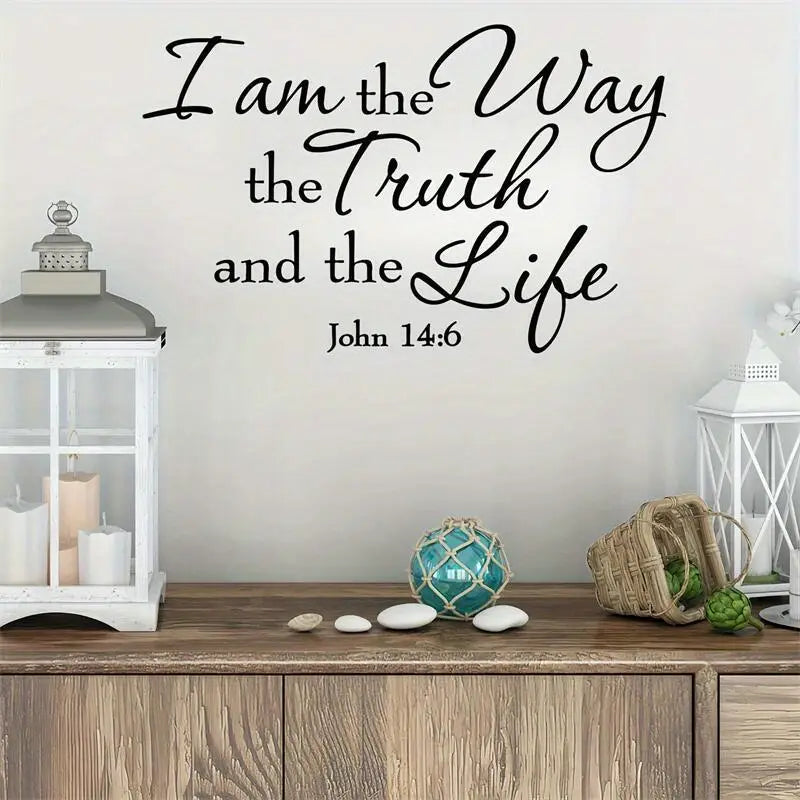 John 14:6 I am the Way the truth and the life – Christian Wall Decal