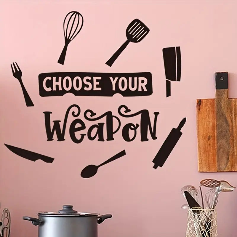 Choose Your Weapon – Beautiful Kitchen Wall Decal