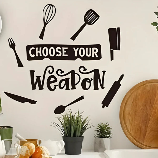 "Choose Your Weapon" Acrylic Kitchen Wall Decal