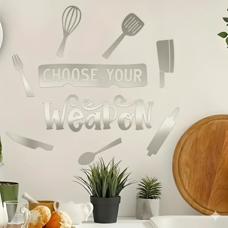 "Choose Your Weapon" Acrylic Kitchen Wall Decal