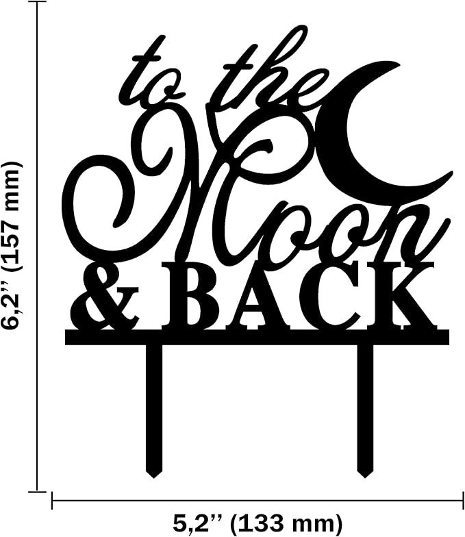 “To The Moon and Back” Cake Topper